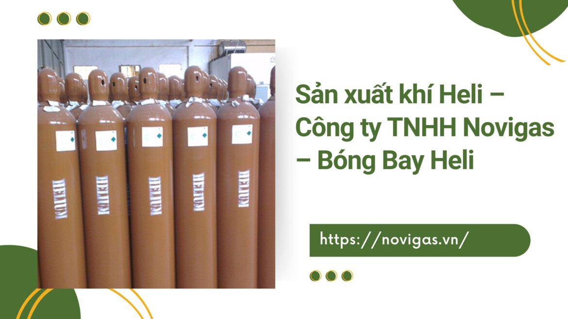 Sản xuất khí Heli